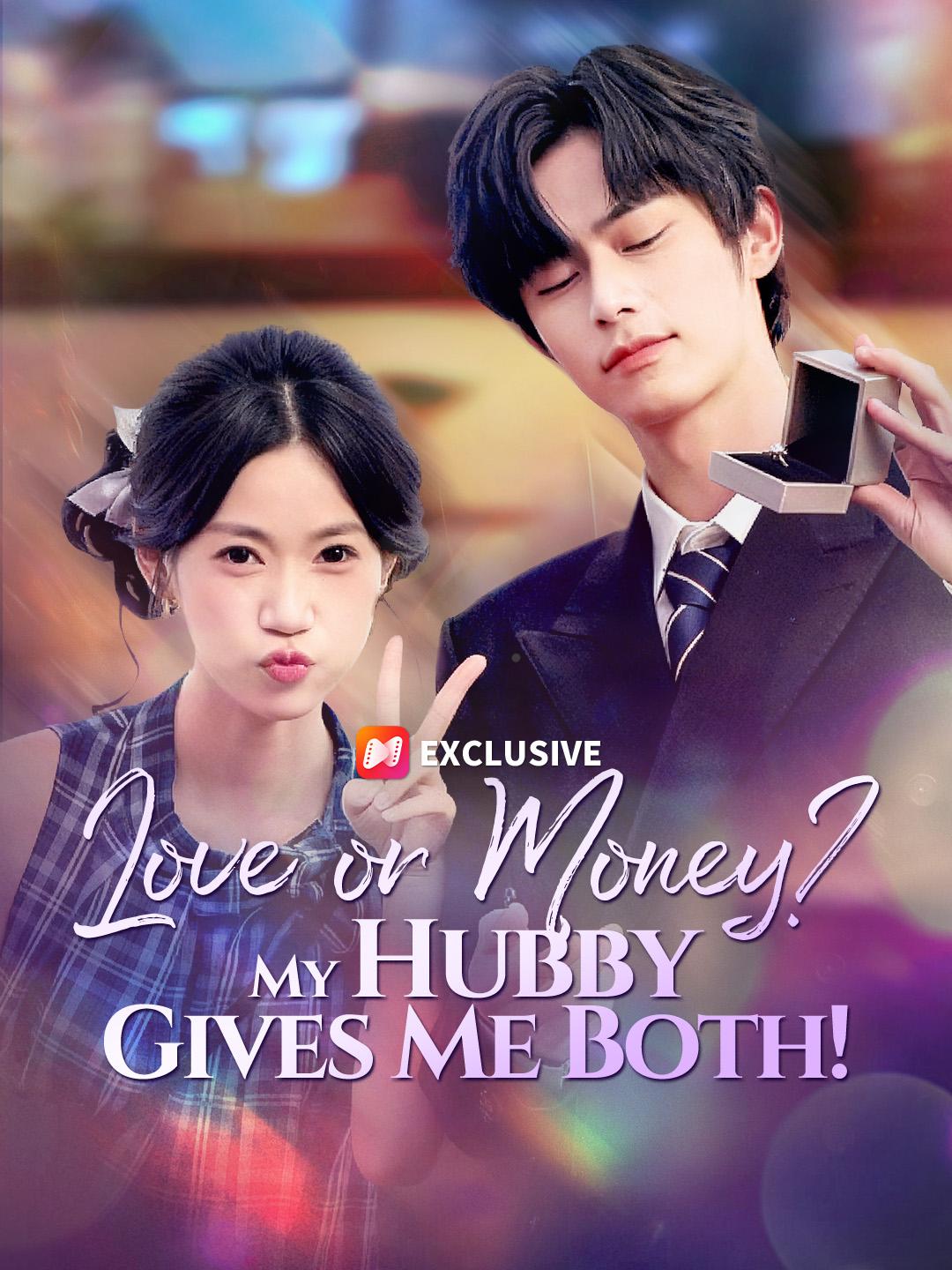 Love or Money? My Hubby Gives Me Both! poster