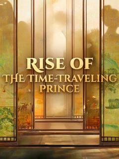 Rise of the Time-Traveling Prince poster