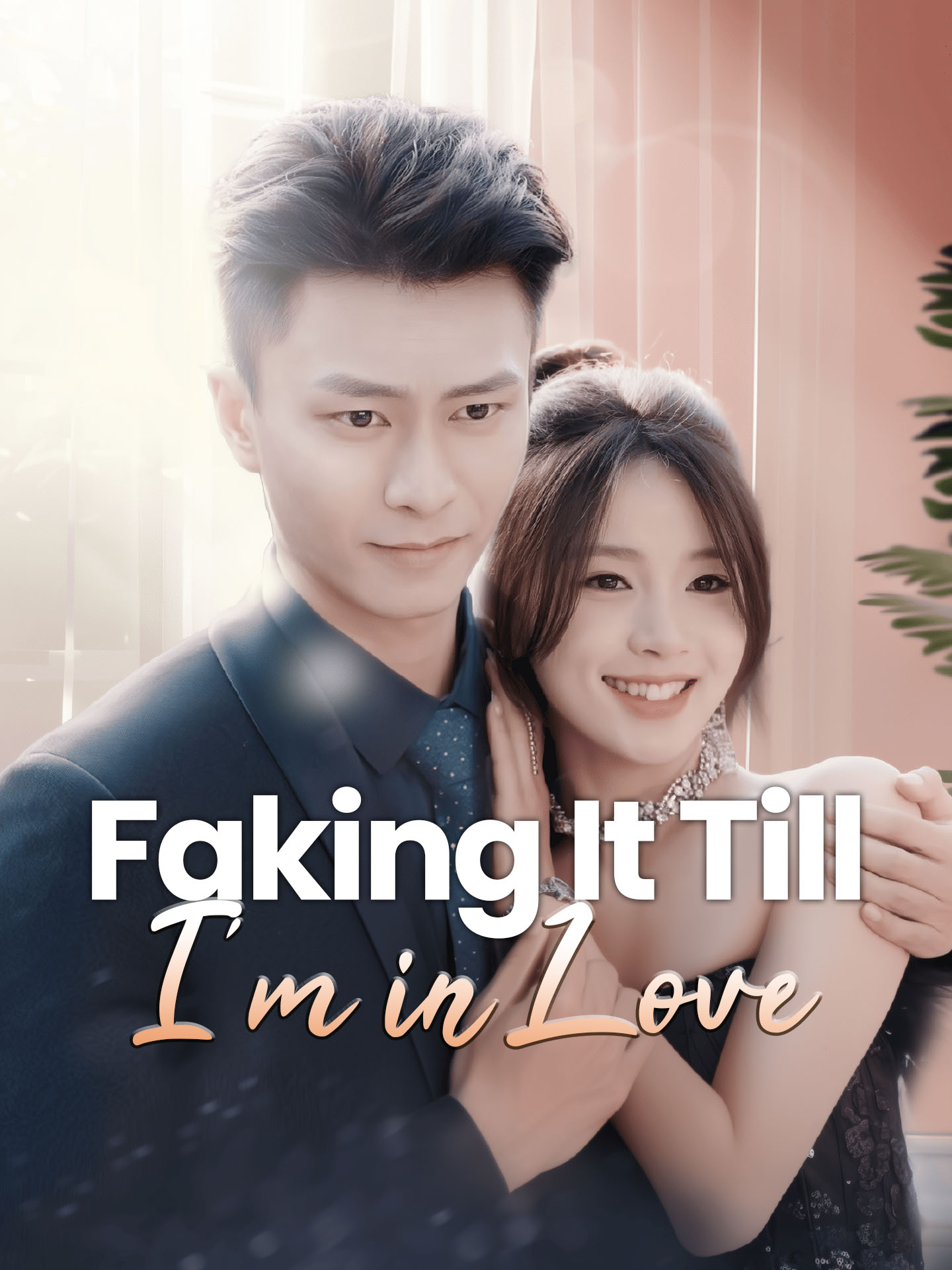 Faking It Till I'm in Love poster