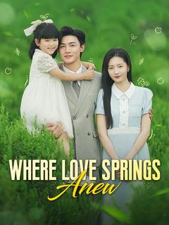 Where Love Springs Anew poster