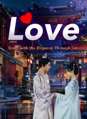 Love Story With the Emperor Through Time poster