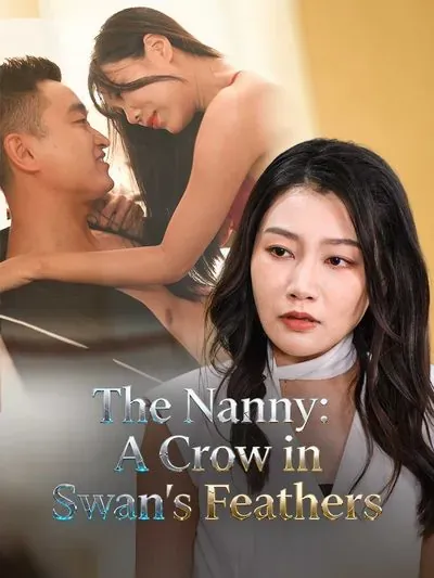 The Nanny: A Crow in Swan’s Feathers poster