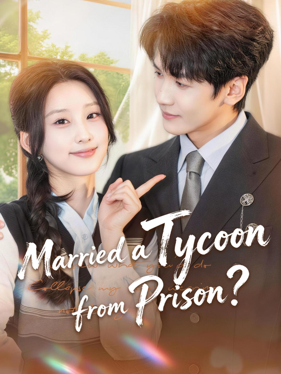 Married a Tycoon from Prison? poster