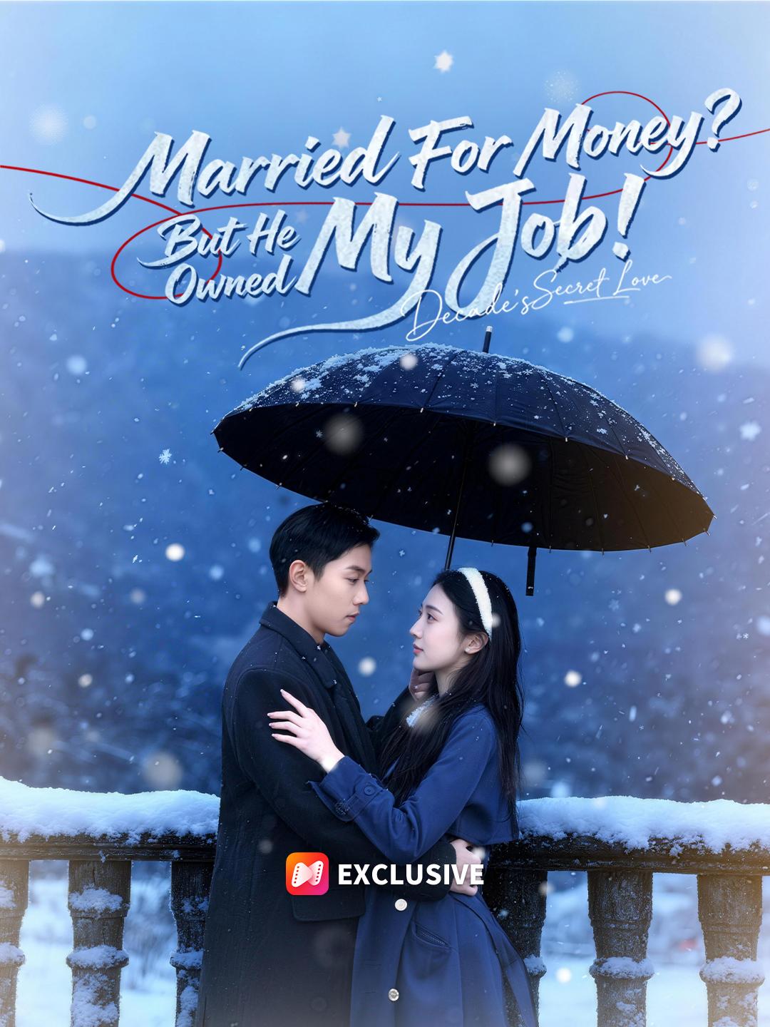 Married For Money? But He Owned My Job! poster