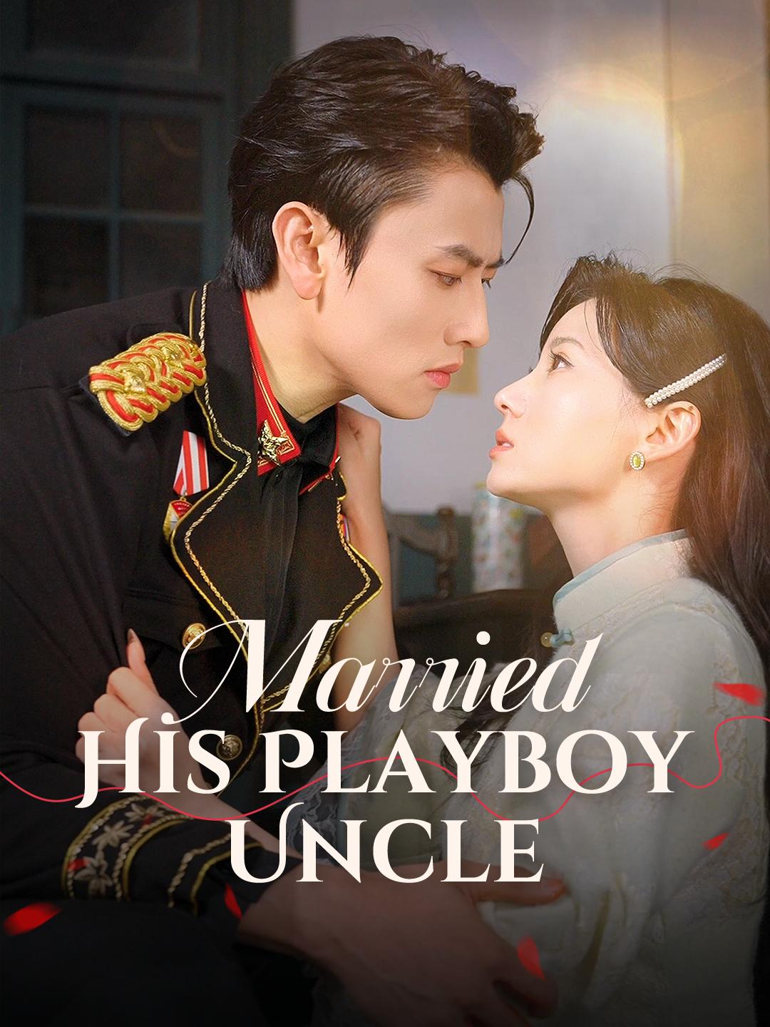 Married His Playboy Uncle poster