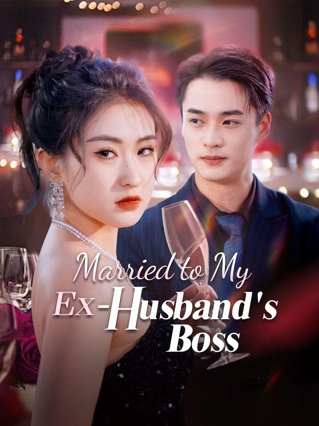 Married to My Ex-Husband's Boss poster