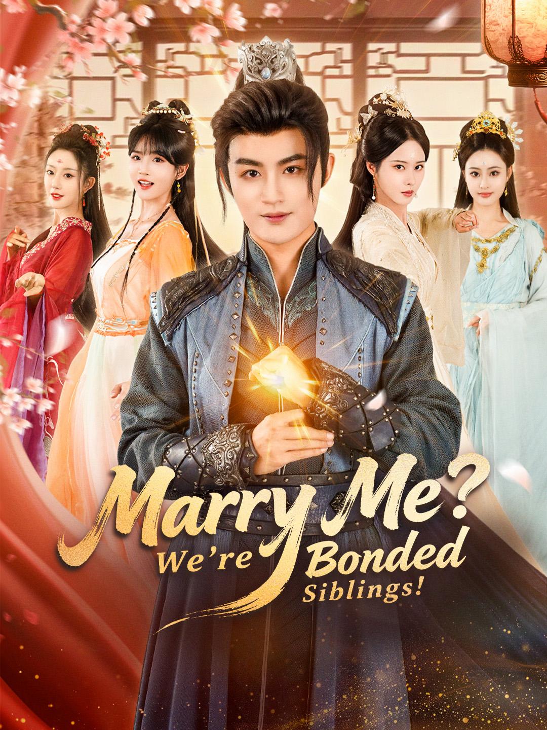 Marry Me? We’re Bonded Siblings! poster