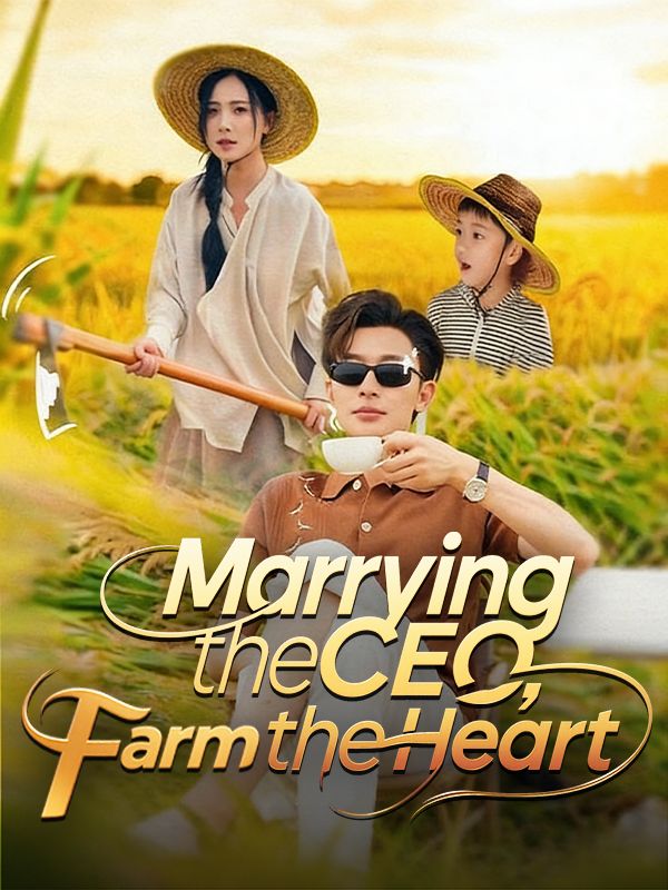 Marrying the CEO, Farming the Heart poster