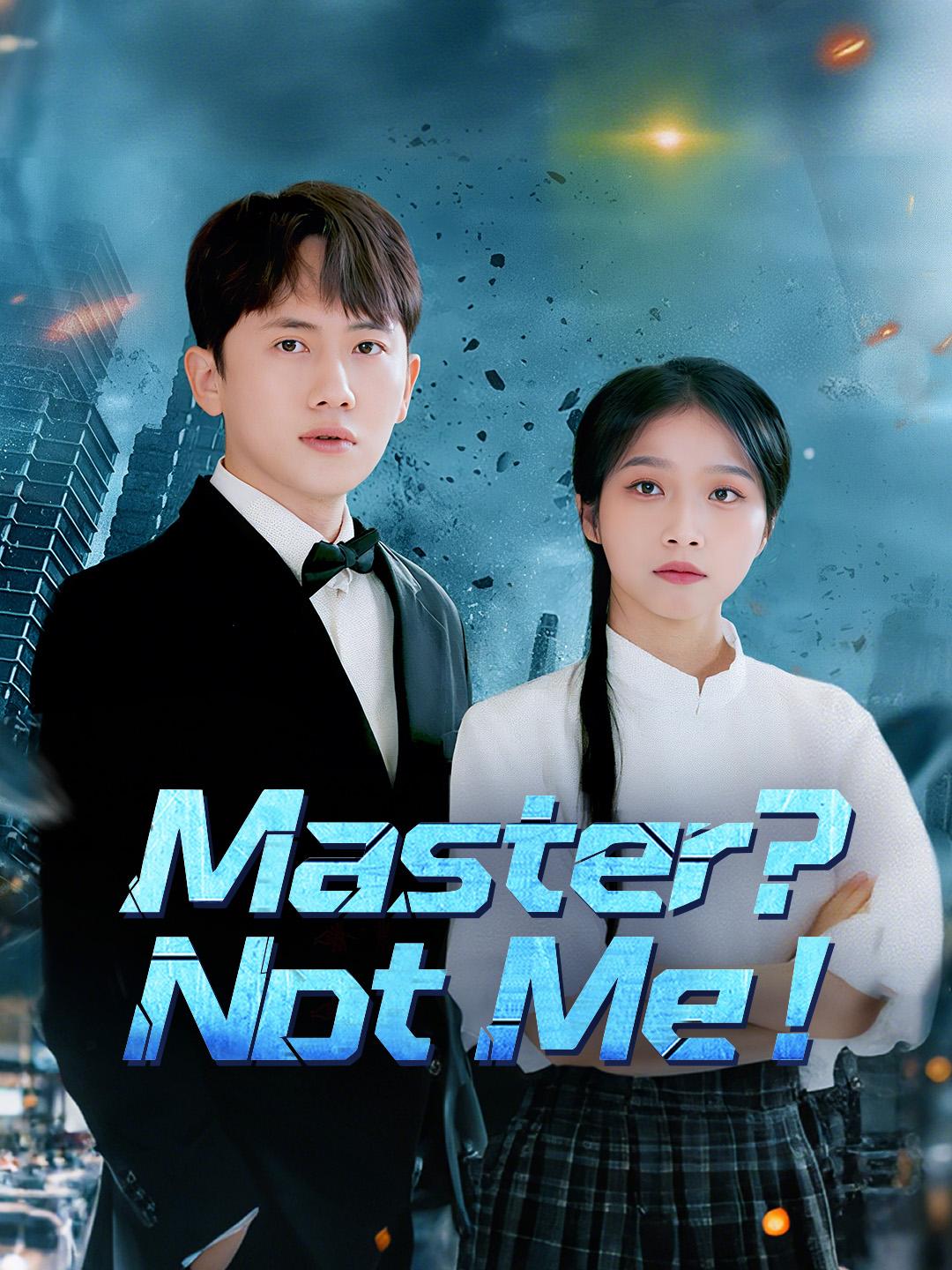 Master? Not Me! poster