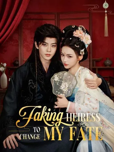 Faking Heiress to Change My Fate poster
