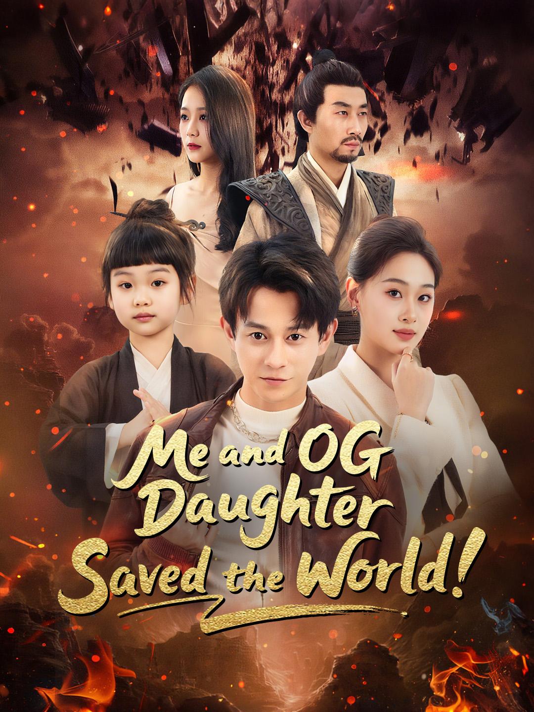 Me and OG Daughter Saved the World! poster