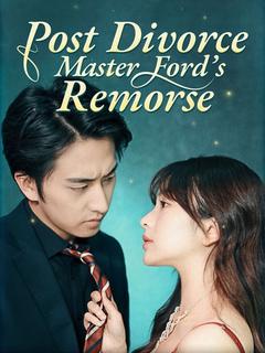 Post Divorce, Master Ford’s Remorse poster