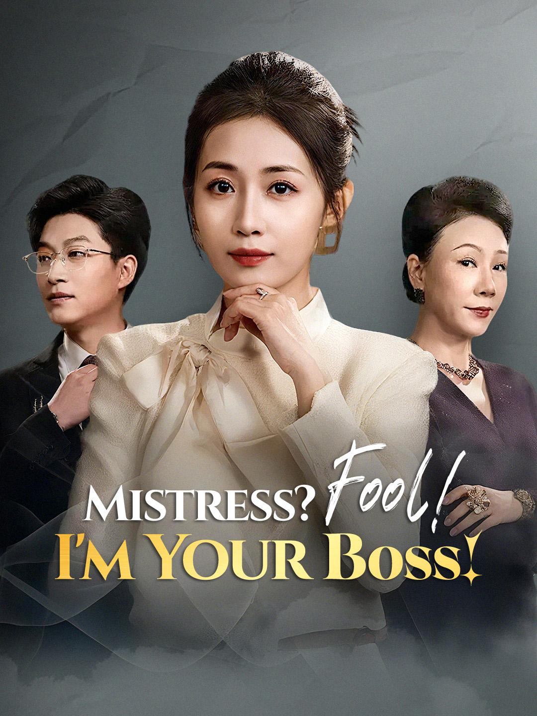 Mistress? Fool! I'm Your Boss! poster