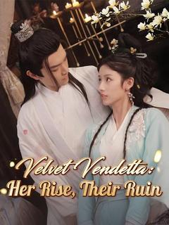 Velvet Vendetta: Her Rise, Their Ruin poster
