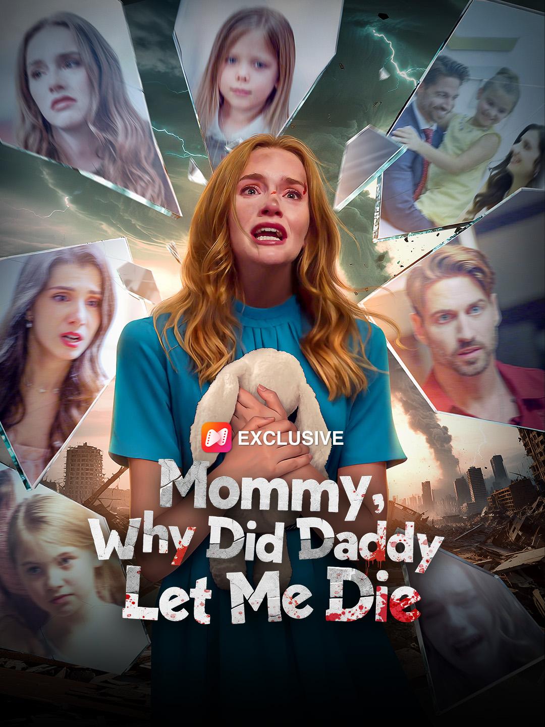 Mommy, Why Did Daddy Let Me Die poster