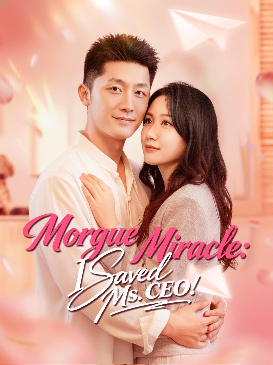 Morgue Miracle: I Saved Ms. CEO! poster