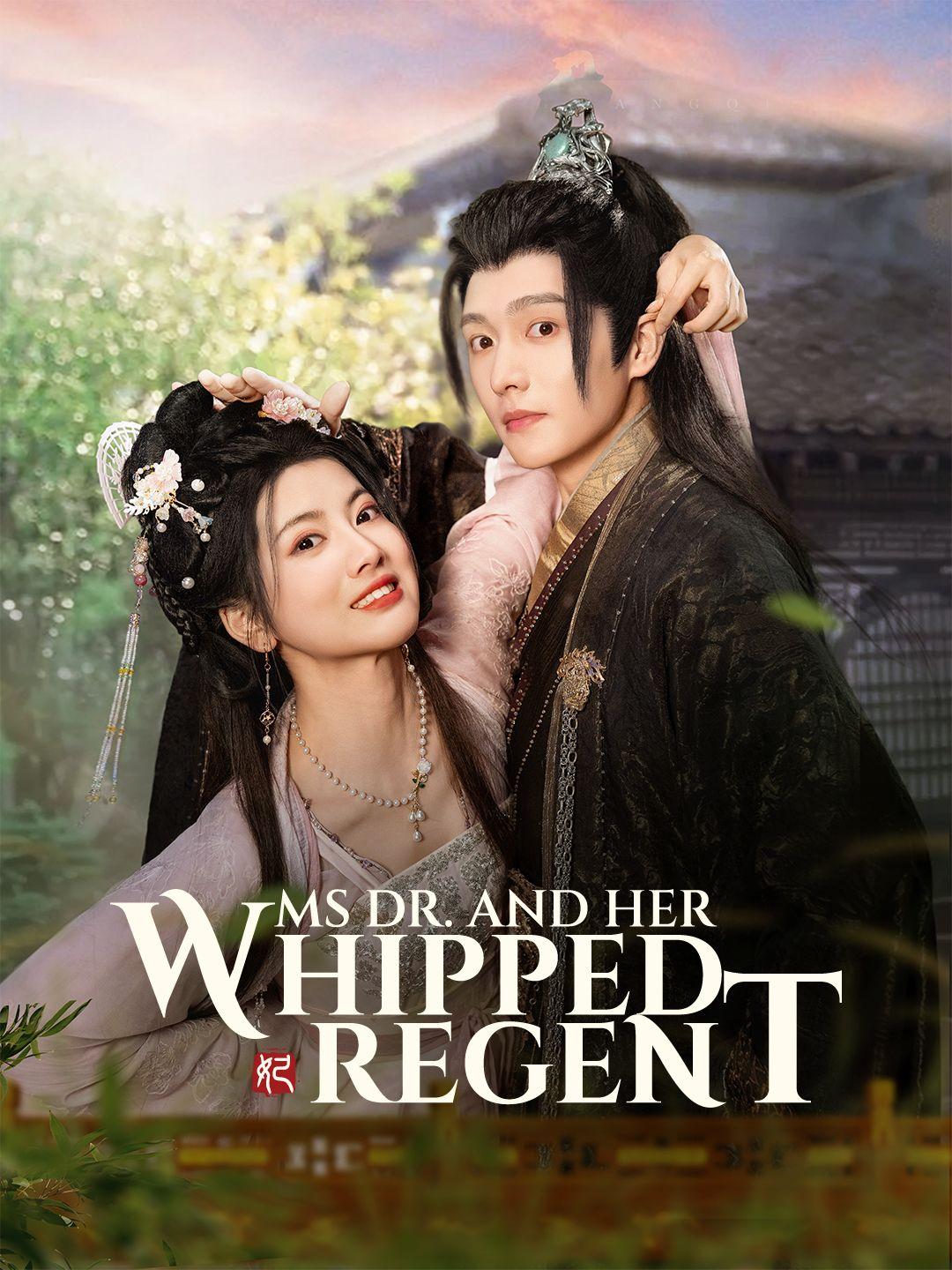 Ms Dr. and Her Whipped Regent poster