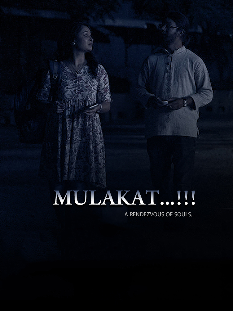 Mulakat - A Rendezvous of Souls...!!! poster