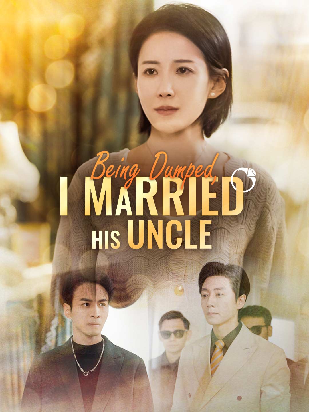 Being Dumped, I Married His Uncle poster