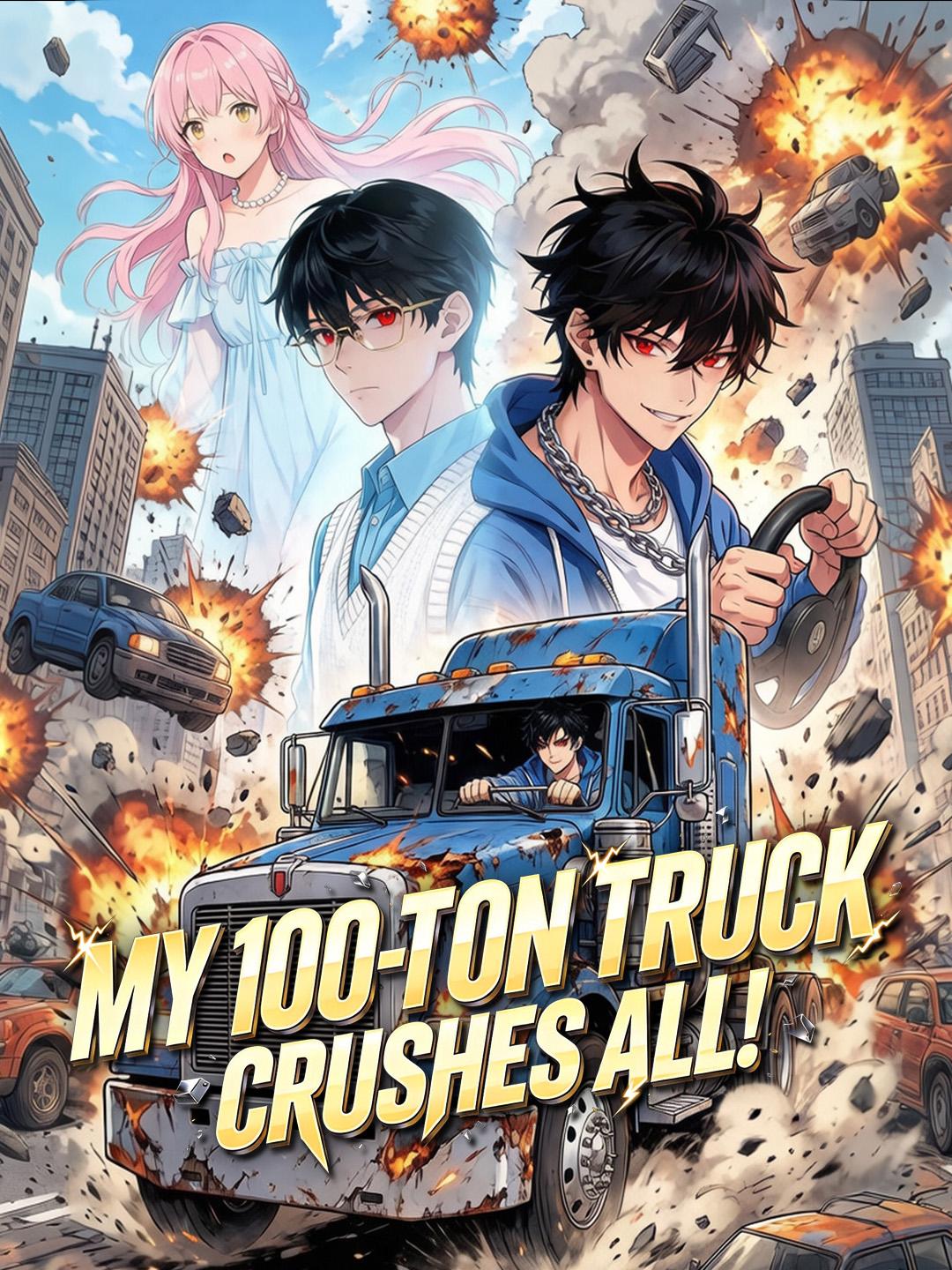 My 100-Ton Truck Crushes All! poster