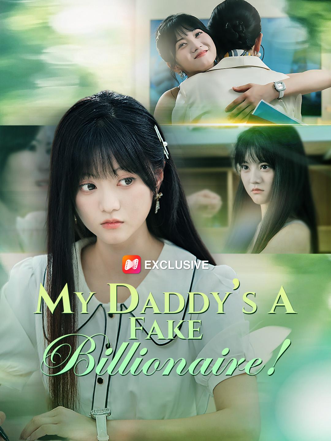 My Daddy’s a Fake Billionaire! poster