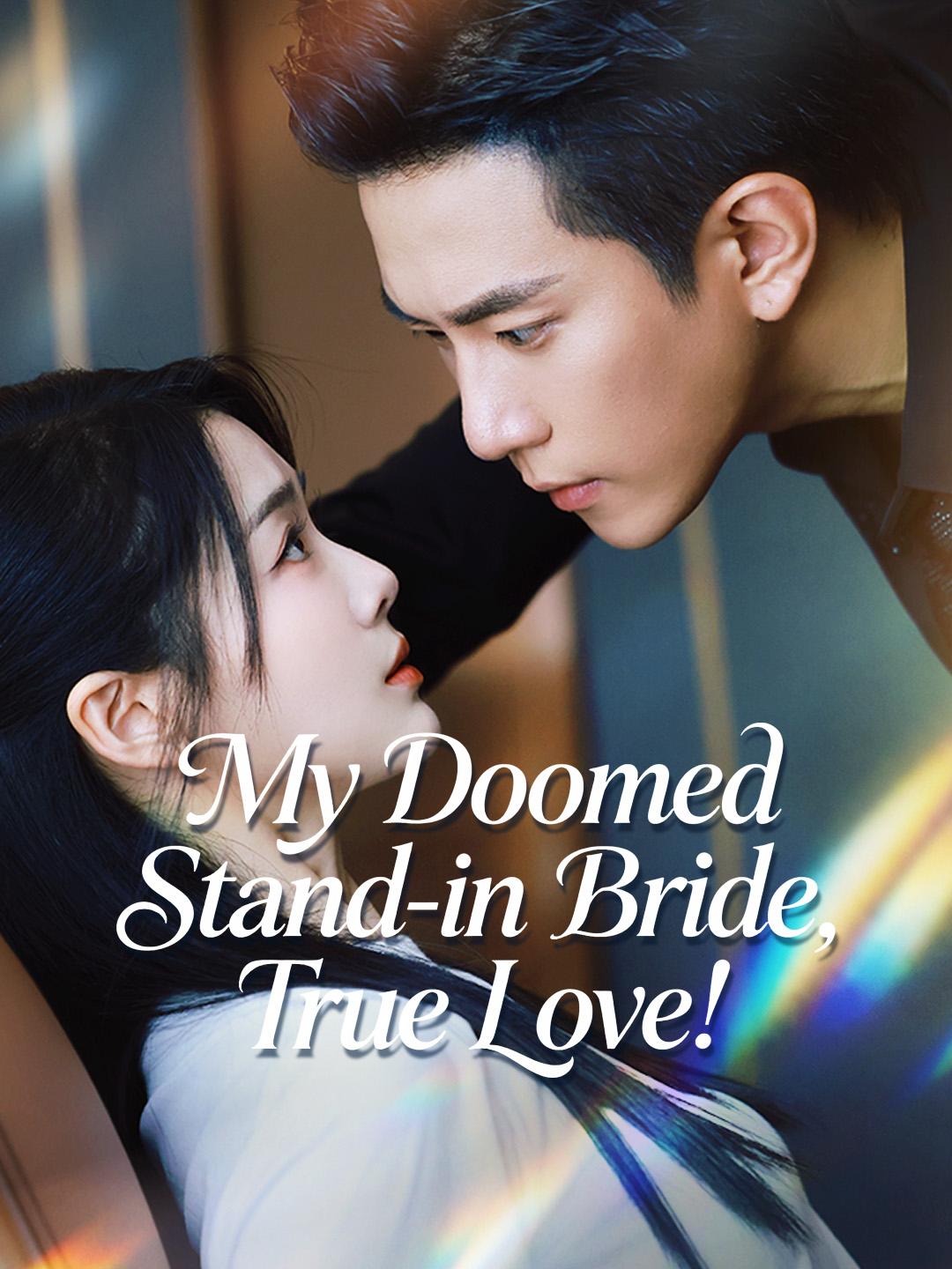 My Doomed Stand-in Bride, True Love! poster