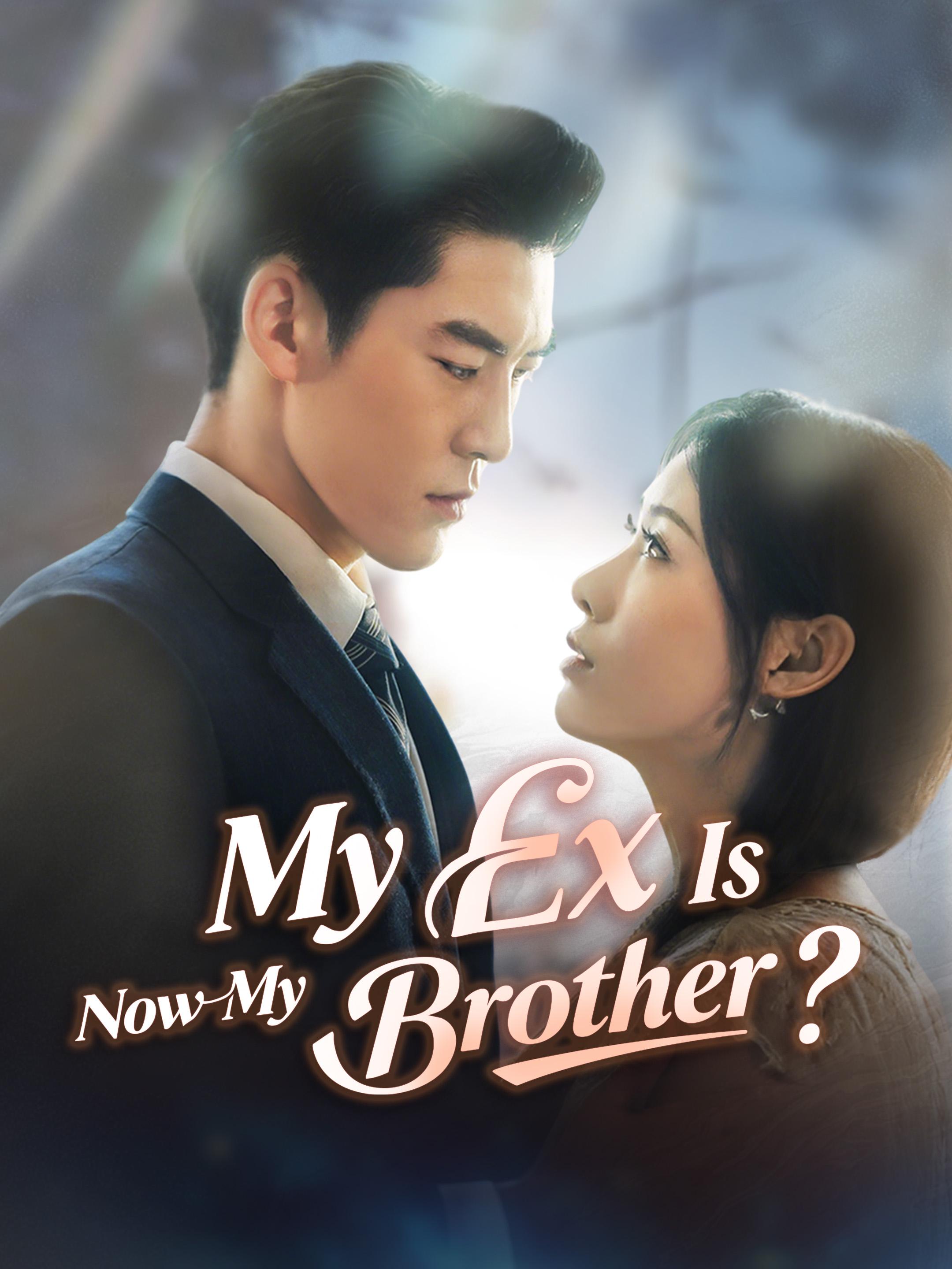 My Ex Is Now My Brother? poster