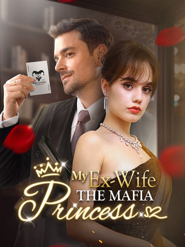 My Ex-Wife The Mafia Princess poster