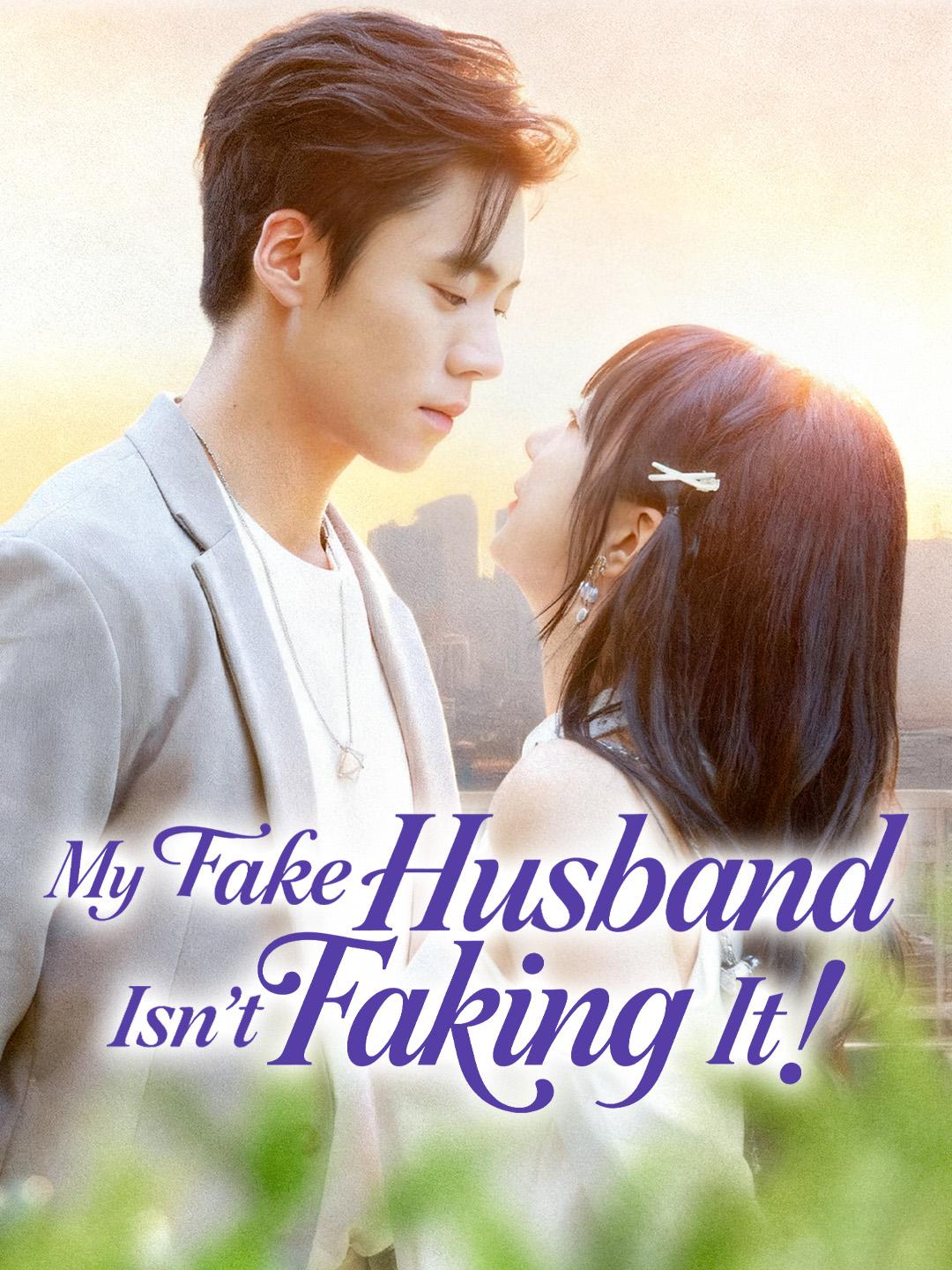 My Fake Husband Isn't Faking It! poster