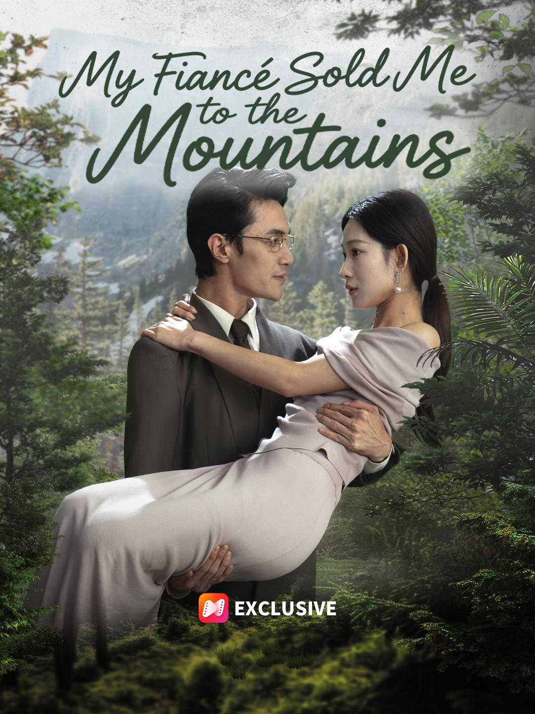 My Fiancé Sold Me to the Mountains poster