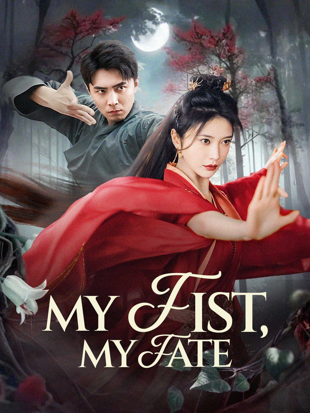 My Fist, My Fate poster