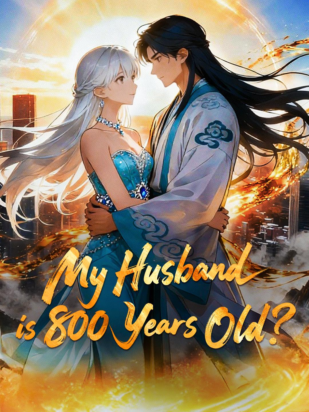 My Husband is 800 Years Old? poster