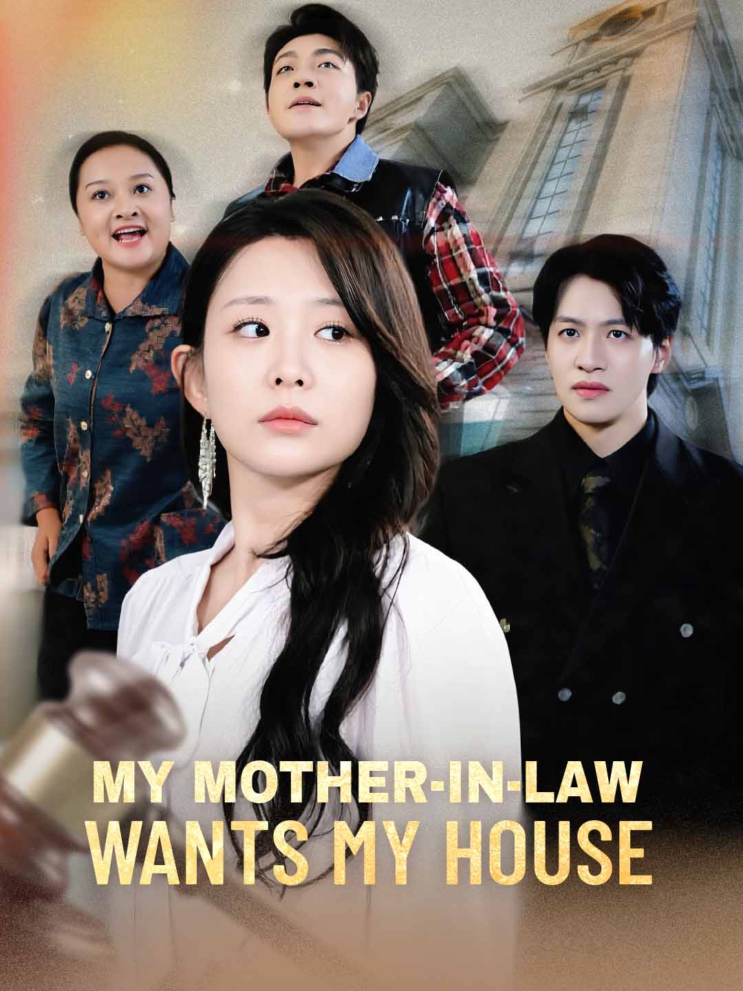 My Mother-in-Law Wants My House poster