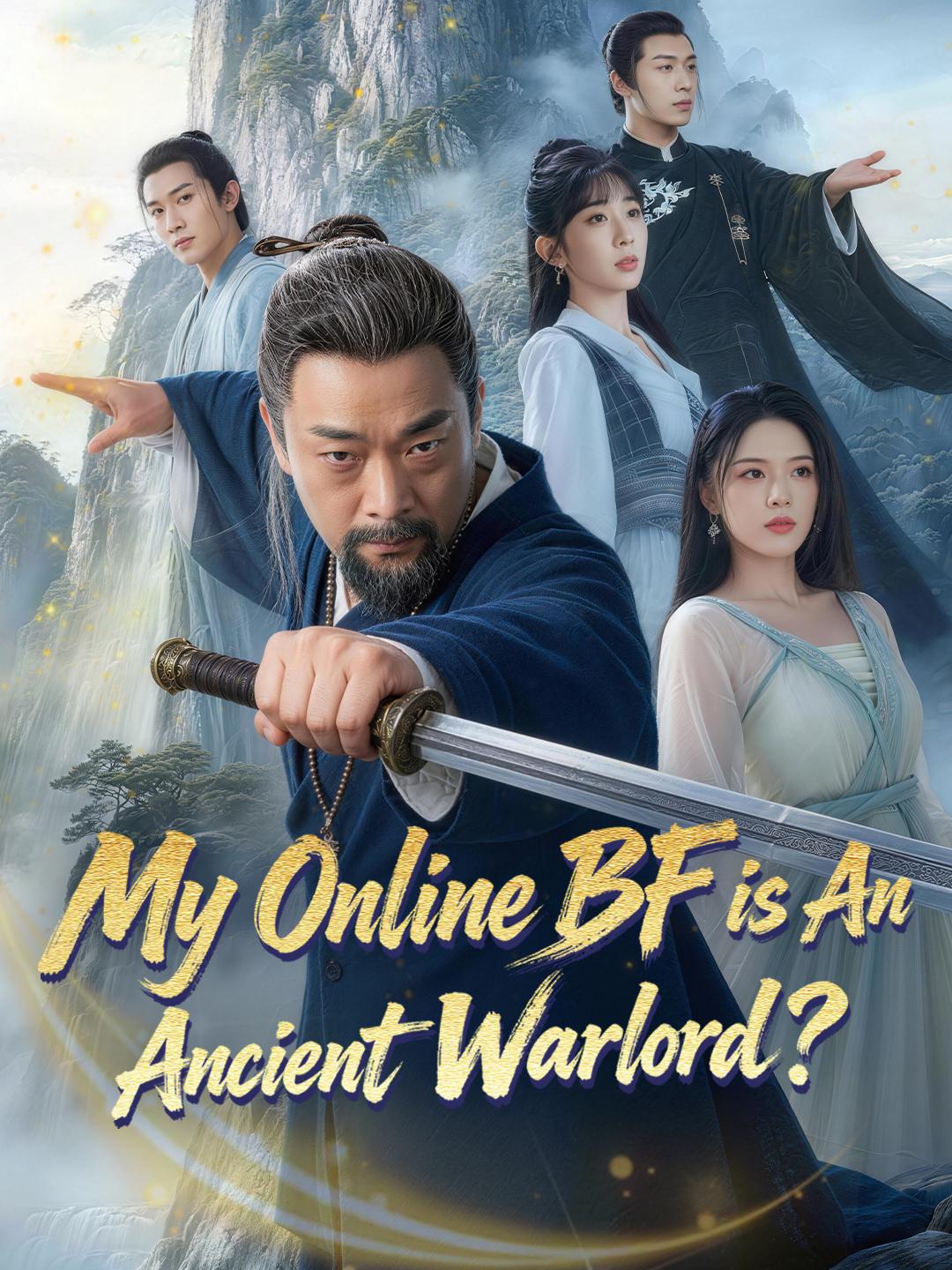 My Online BF is An Ancient Warlord? poster