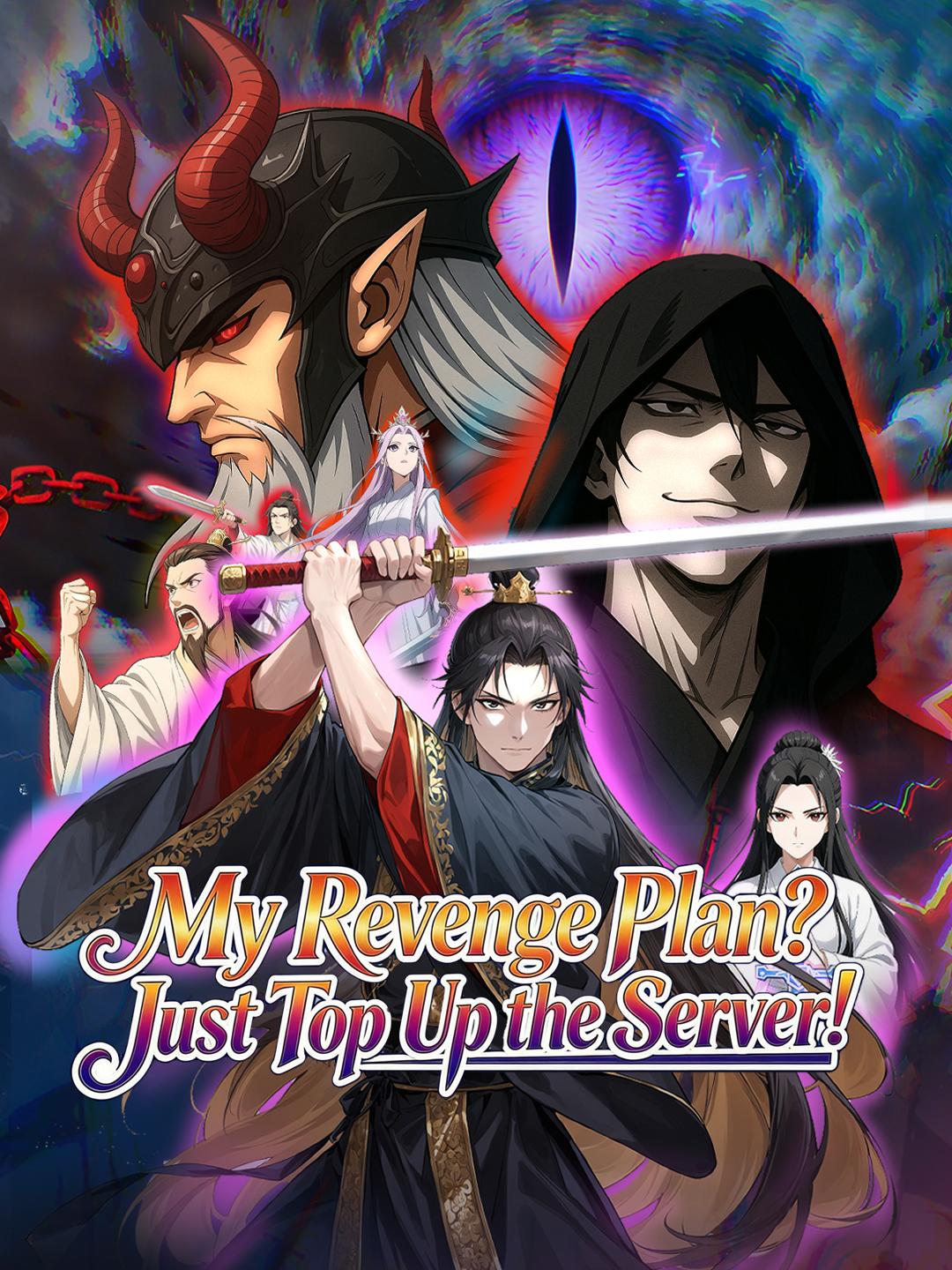 My Revenge Plan? Just Top Up the Server! poster