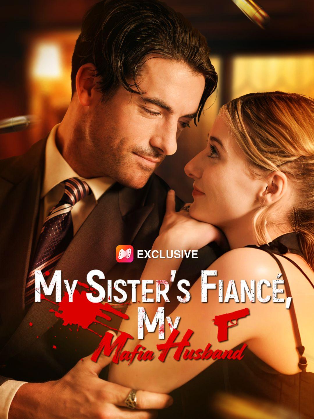 My Sister’s Fiancé, My Mafia Husband poster