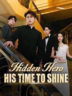 Hidden Hero: His Time to Shine poster