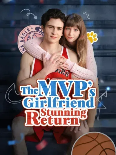 The MVP's Girlfriend Stunning Return poster