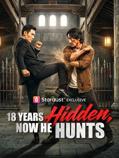 18 Years Hidden, Now He Hunts poster