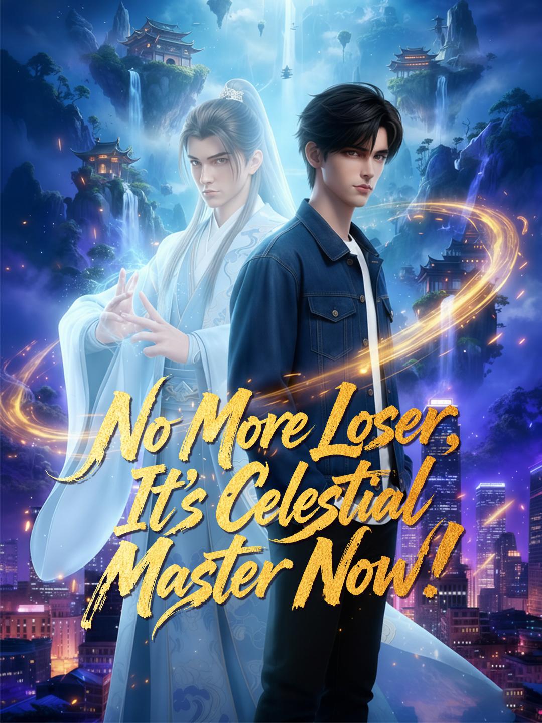 No More Loser, It's Celestial Master Now! poster
