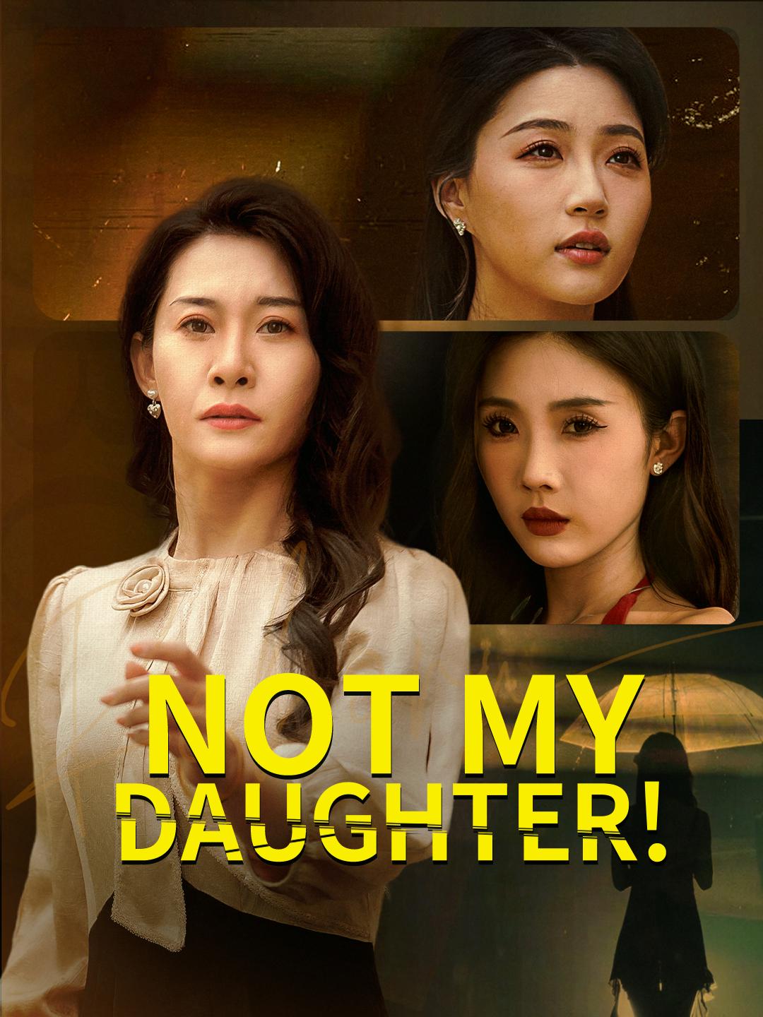 Not My Daughter! poster