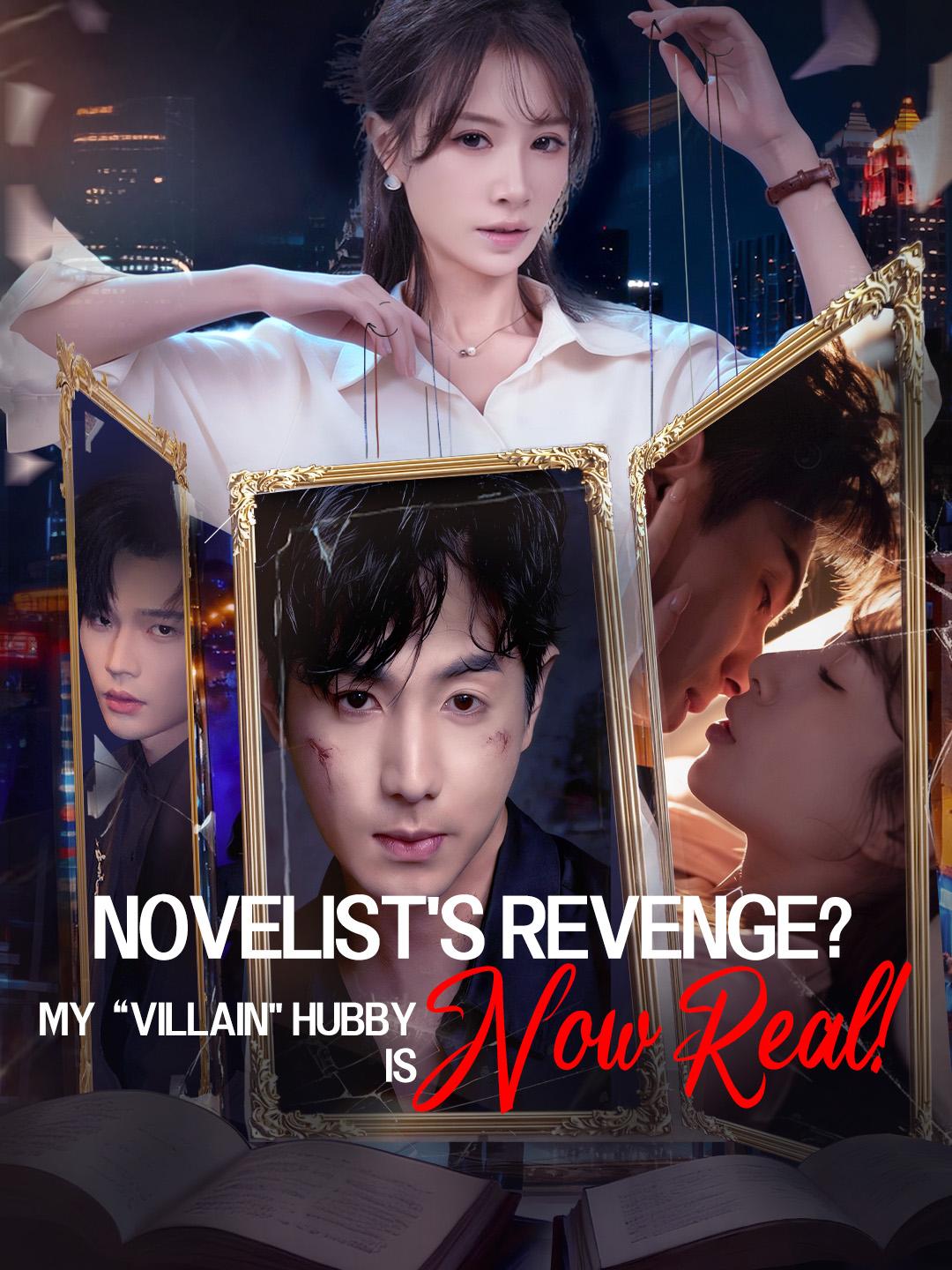 Novelist's Revenge? My “Villain" Hubby Is Now Real! poster