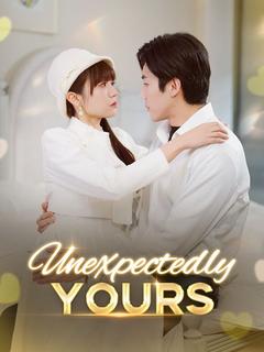 Unexpectedly Yours poster