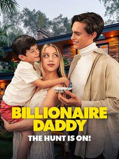Billionaire Daddy: the Hunt Is On! poster