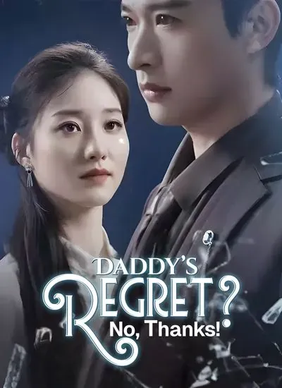 Daddy’s Regret? No, Thanks! poster