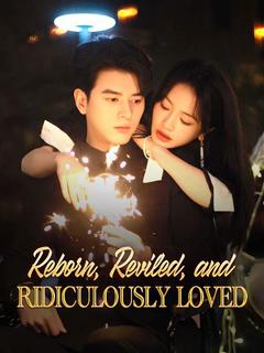Reborn, Reviled, and Ridiculously Loved poster