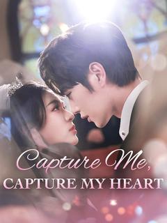Capture Me, Capture My Heart poster