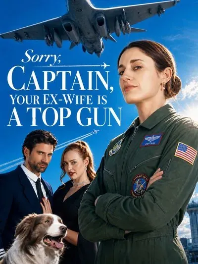 Sorry Captain Your Ex-Wife is a Top Gun Sorry Captain Your Ex-Wife is a Top Gun