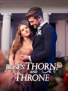 Rose's Thorn and Throne poster