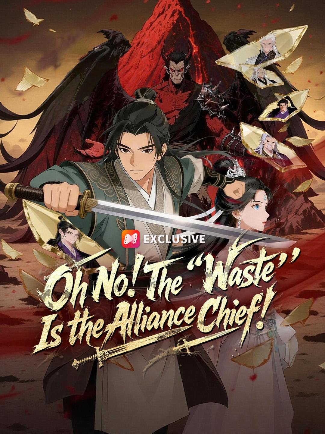 Oh No! The "Waste" Is the Alliance Chief! poster